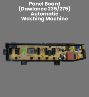 Panel Board Model 235/275 for Dawlance Automatic Washing Machine Part - PBA-11