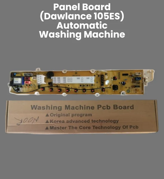 Panel Board (Dawlance 105ES) Automatic Washing Machine Parts - PBA-13