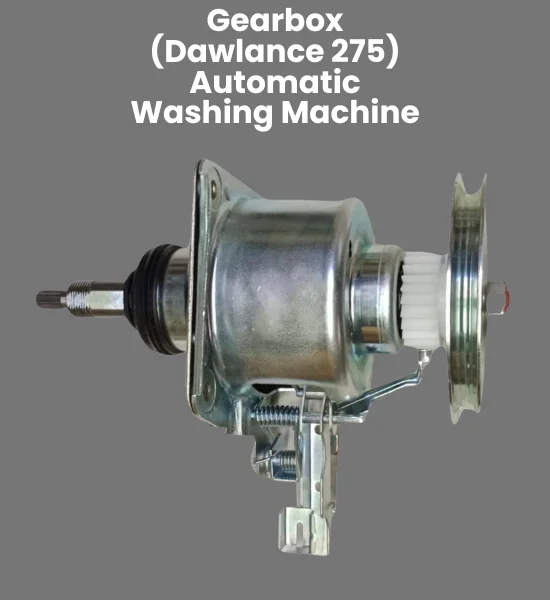 Gearbox Dawlance 275 Automatic Washing Machine Parts - GBA-16