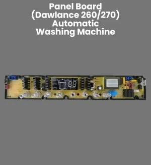 Panel Board for Dawlance 260/270 Automatic Washing Machine Part - PBA-20